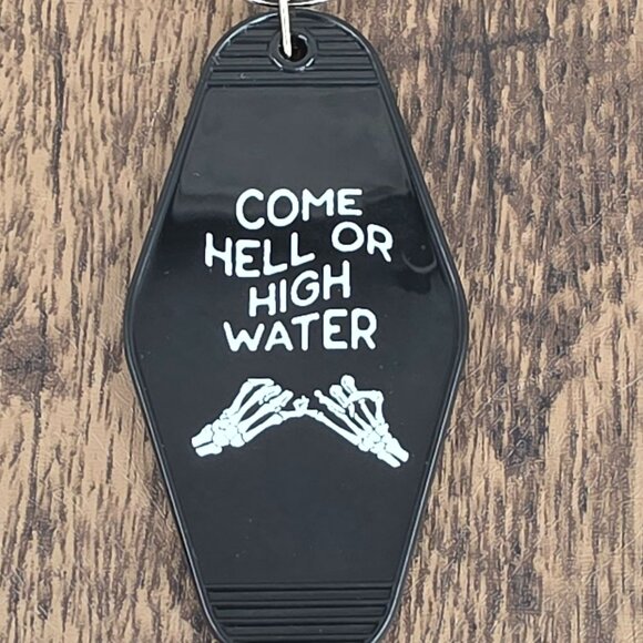 Come Hell or High Water Keychain Black White Plastic Skeleton Hands Gift Friends - Picture 2 of 5